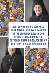 GREEK ARCHBISHOP OF AMERICA DECLARES OPEN COMMUNION FOR NON-ORTHODOX SPOUSES
