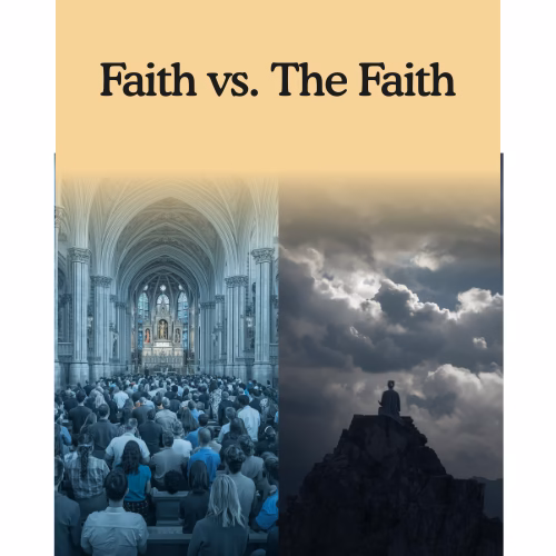 faith vs. The Faith