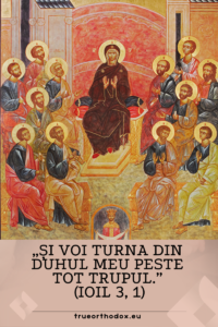 „Și voi turna din Duhul Meu peste tot trupul.” (Ioil 3, 1)